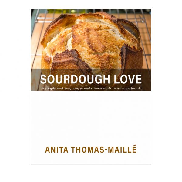 Sourdough Love - A simple and easy way to make homemade sourdough bread